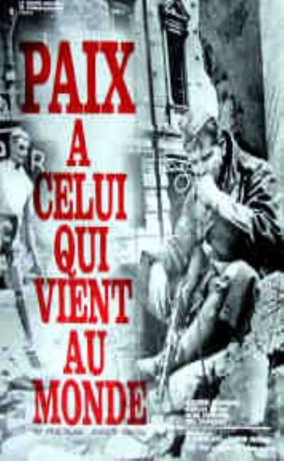Paix à celui qui vient au monde