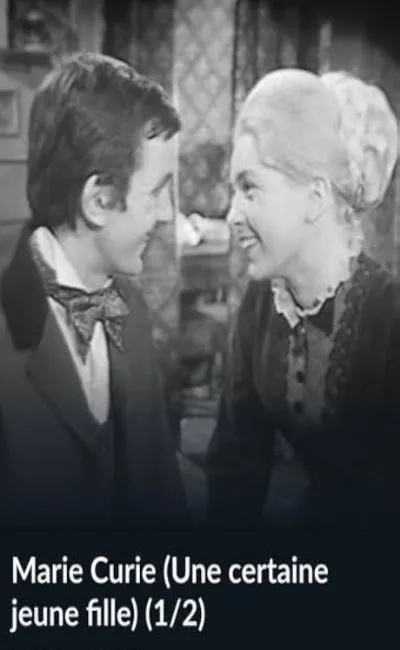 Marie Curie - Une certaine jeune fille (1965)