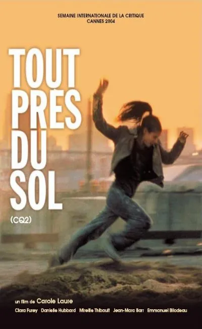 Tout près du sol