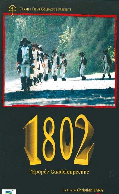 1802 l'épopée guadeloupéenne